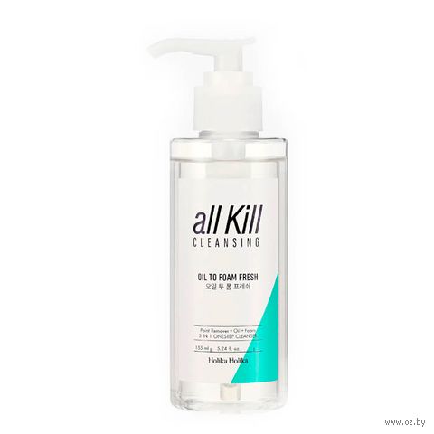 Масло-пенка для снятия макияжа "Гидрофильное. All Kill Cleansing Oil To Foam Fresh" (155 мл) — фото, картинка